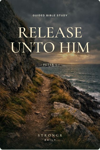 Release Unto Him
